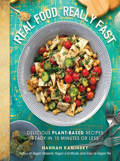 Title details for Real Food, Really Fast by Hannah Kaminsky - Wait list